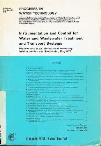 Proceedings of an International Workshop held in London and Stockholm, May 1977
 Instrumentation and Control for Water and Wastewater Treatment and Transport Systems. 