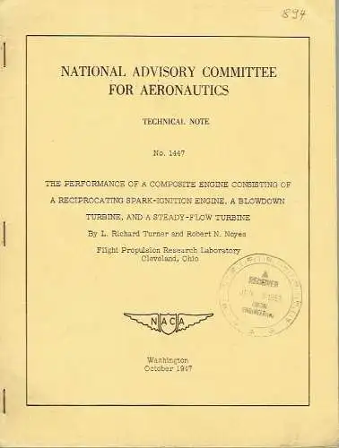 L. Richard Turner
 Robert N. Noyes: The Performance of a Composite Engine Consisting of a Reciprocation Spark-Ignition Engine, a Blowdown Turbine, and a steady-flow Turbine
 Technical Note, NACA 1447. 