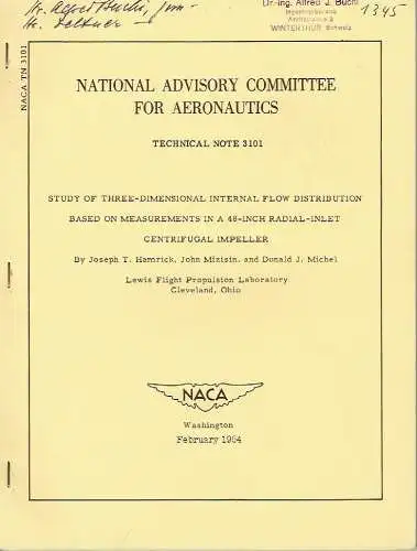 Joseph T. Hamrick
 John Mizisin
 Donald J. Michel: Study of Three-Dimensional Internal Flow Distribution based on Measurement in a 48-inch Radial-Inlet Centrifugal Impeller
 Technical Note, NACA 3101. 