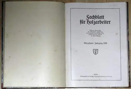 Fachblatt für Holzarbeiter
 Illustrierte Monatshefte für fachtechnische Fortbildung
 14. Jahrgang. 