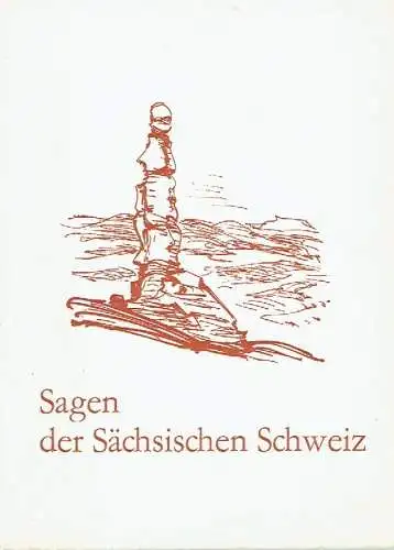 Manfred Schober: Sagen der Sächsischen Schweiz. 