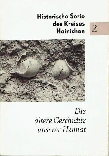 Wolfgang Schwabenicky: Die ältere Geschichte unserer Heimat
 Zur Ur- und Frühgeschichte des Kreises Hainichen. 