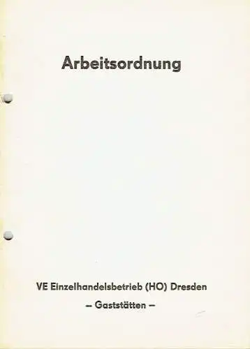 Arbeitsordnung für die HO-Gaststätten Dresden.