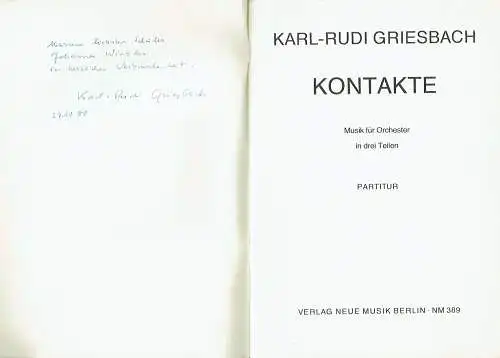 Karl-Rudi Griesbach: Kontakte
 Musik für Orchester in drei Teilen - Partitur. 