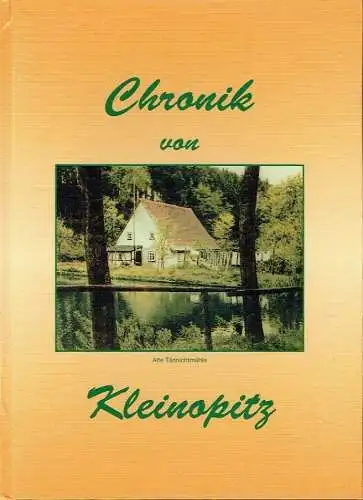 650 Jahre Kleinopitz - Chronik von Kleinopitz. 