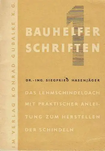 Siegfried Hasenjäger: Das Lehmschindeldach
 Mit praktischer Anleitung zum Herstellen der Schindeln. 