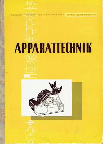 Autorenkollektiv: Apparattechnik
 Für Facharbeiter im Fernmeldewesen und Fernmeldebau
 Fachschriftenreihe der Deutschen Post, Fachrichtung Fernmeldewesen. 