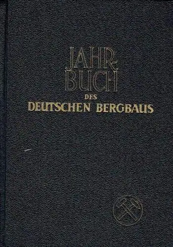 Jahrbuch des deutschen Bergbaus
 Das Handbuch für Bergbau und Energiewirtschaft, Kohle, Erze, Salze, Erdöl und Erdgas, Steine und Erden, Kohlechemie und Mineralölverarbeitung, Elektrizitäts , Gas.. 