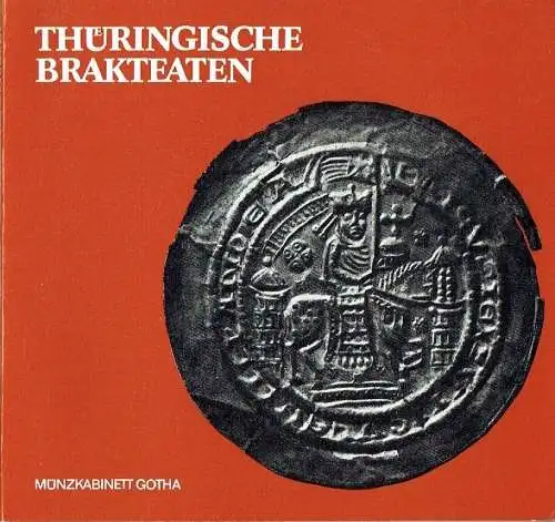 Thüringische Brakteaten des Münzkabinetts Gotha. 