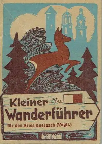 Kleiner Wanderführer für den Kreis Auerbach (Vogtl.). 