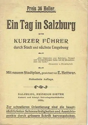 Ein Tag in Salzburg
 Kurzer Führer durch Stadt und nächste Umgebung. 