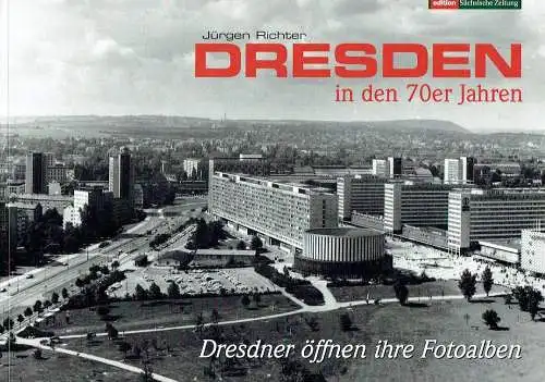 Dresden in den 70er Jahren
 Dresdner öffnen ihre Fotoalben
 edition Sächsische Zeitung. 