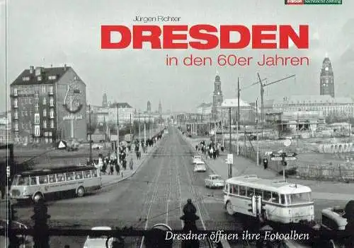 Dresden in den 60er Jahren
 Dresdner öffnen ihre Fotoalben
 edition Sächsische Zeitung. 