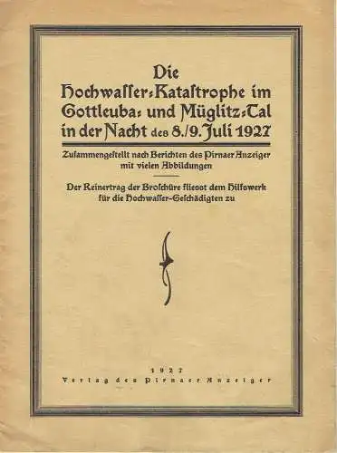 Die Hochwasser-Katastrophe im Gottleuba- und Müglitz-Tal in der Nacht ... 1927
 Zusammengestellt nach Berichten des Pirnaer Anzeiger. 