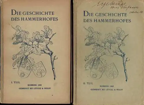 Dr. G. Herman Sieveking: Die Geschichte des Hammerhofes
 2 Bände, komplett. 