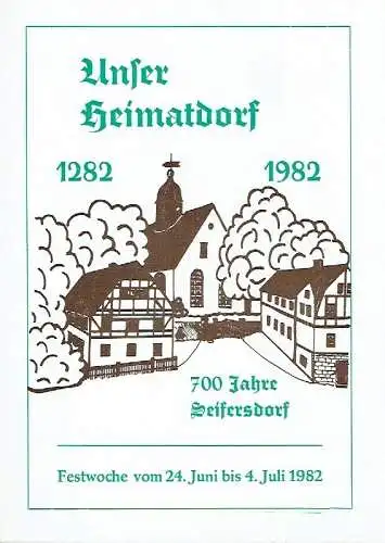 Uto Böhme
 Autorenkollektiv: Festwoche vom 24. Juni bis 4. Juli 1982
 700 Jahre Seifersdorf - Unser Heimatdorf 1282-1982. 