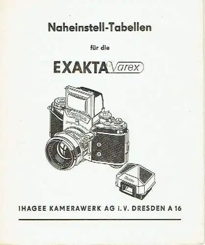 Naheinstell-Tabellen für die Exakta Varex. 