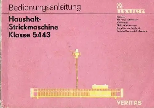 Bedienungsanleitung der Haushalt-Strickmaschine Klasse 5443 (Veritas 360). 