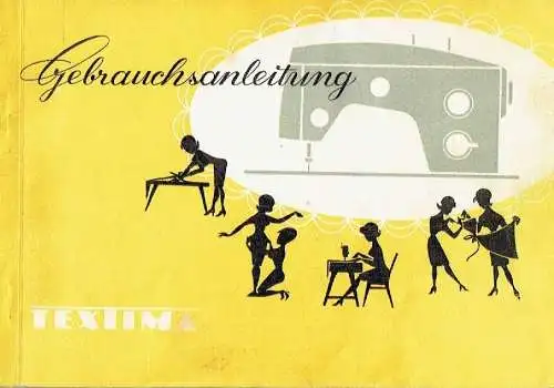 Gebrauchsanleitung der Zickzack-Nähmaschine und Zickzack-Automatic-Nähmaschine Textima Klasse 8014/22 / 8014/33.