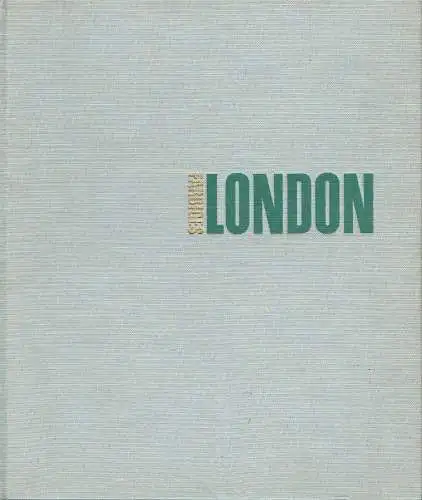 Peter Grubbe: Farbiges London
 Ein farbphotographisches Essay.