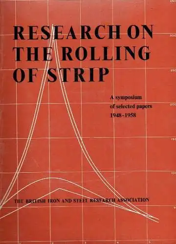 A Symposium of Selected Papers 1948-1958
 Research on the Rolling of Strip. 