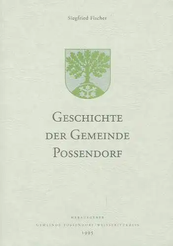 Siegfried Fischer: Geschichte der Gemeinde Possendorf.