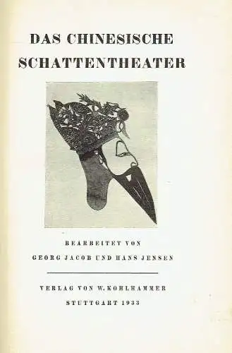 Georg Jacob
 Hans Jensen: Das chinesische Schattentheater. 