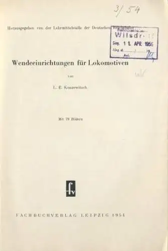 L. E. Konzewitsch: Wendeeinrichtungen für Lokomotiven. 