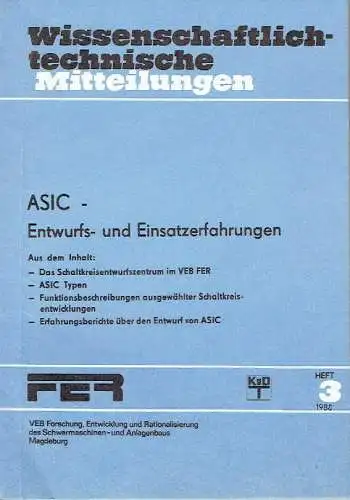 Autorenkollektiv: ASIC - Entwurfs- und Einsatzerfahrungen
 Wissenschaftlich-technische Mitteilungen, Heft 3/1988. 