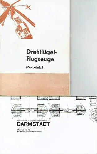 Drehflügel-Flugmodelle, Eine Dokumentation über Drehflügel-Flugmodelle einschließlich freifliegender und funkferngesteuerter Hubschraubermodelle, Stand: Anfang 1969, mit Plänen und Berechnungsgrundlagen