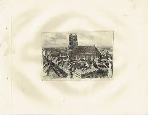 München. Original-Radierungen von Albrecht Bruck, Karl Zwicker, H. Fischer-Oels, Karl Schulz