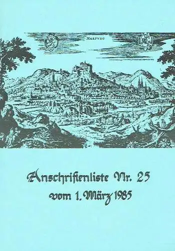 Clausthaler Wingolf zu Marburg: Anschriftenliste Nr. 25 vom 1.März 1985