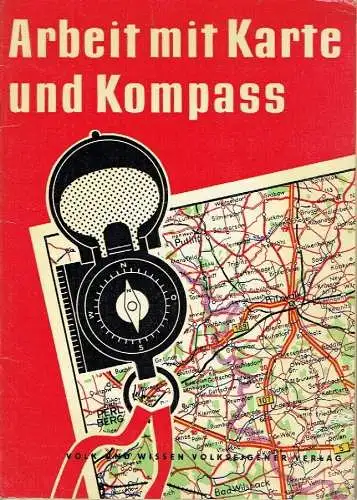 Siegfried Möbius
 Gotthard Tanner: Ein Lehrheft für Schüler
 Arbeit mit Karte und Kompass. 