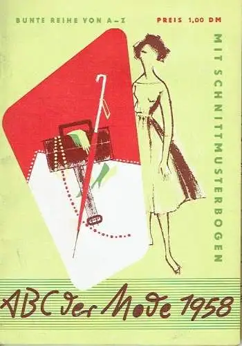 Vera Wutge: Mit einem Beitrag für junge Männer oder solche, die es werden wollen von Arthur Winter
 ABC der Mode 1958. 