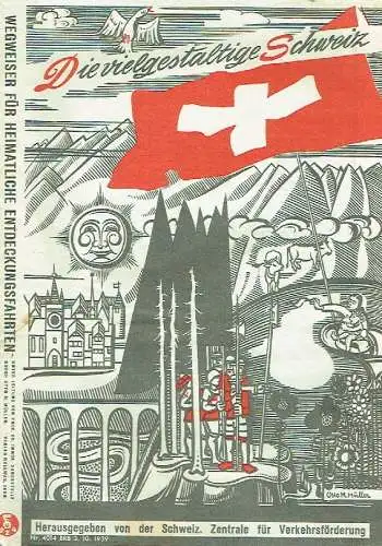 Ed. Imhof: Die vielgestaltige Schweiz - Wegweiser für heimatliche Entdeckungsfahrten. 