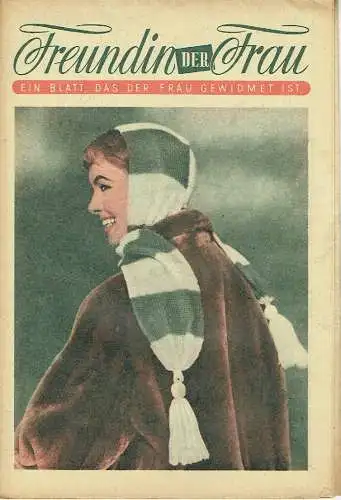 Annemarie Schnieper-Müller: Beilage mit Schnittmusterbogen
 Freundin der Frau - Ein Blatt, das der Frau gewidmet ist. 