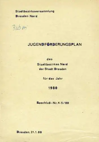 Jugendförderungsplan des Stadtbezirkes Nord der Stadt Dresden für das Jahr 1980. 