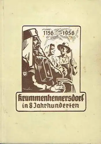 Friedrich Hartmann: Krummenhennersdorf in 8 Jahrhunderten. 