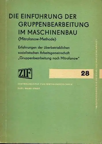 Die Einführung der Gruppenbearbeitung im Maschinenbau (Mitrofanow-Methode)
 Erfahrungen der überbetrieblichen sozialistischen Arbeitsgemeinschaft "Gruppenbearbeitung nach Mitrofanow". 