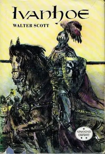 Walter Scott: Ivanhoe. 