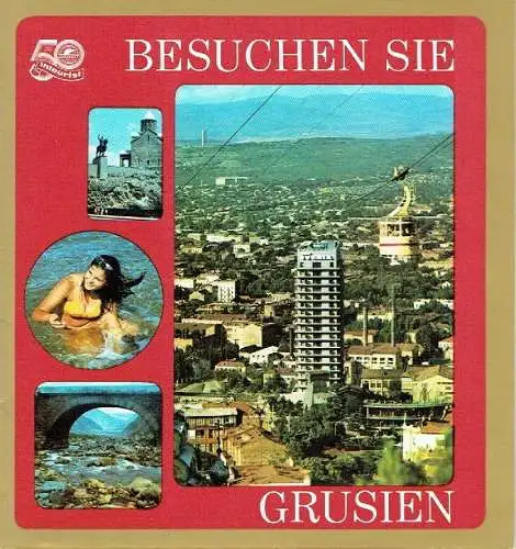 Besuchen Sie Grusien. 