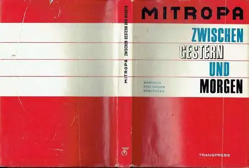 Karl-Heinz Gummich
 Johannes Puschmann
 Rolf Horstmann: MITROPA zwischen gestern und morgen. 