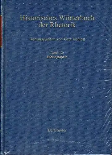 Historisches Wörterbuch der Rhetorik. 