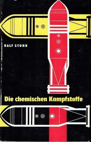 Ralf Stöhr: Die chemischen Kampfstoffe
 Eigenschaften, Wirkung, Schutzmöglichkeiten und Entgiftung. 