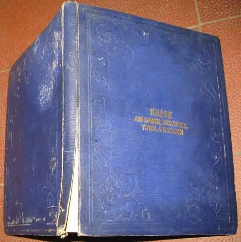 Richard: Reise am Rhein, Schweiz, Tirol & Bayern. 