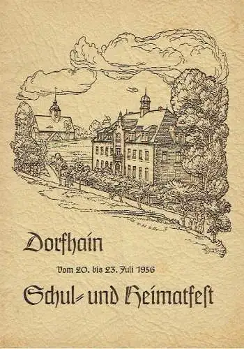 Dorfhain ... 1956 Schul- und Heimatfest. 