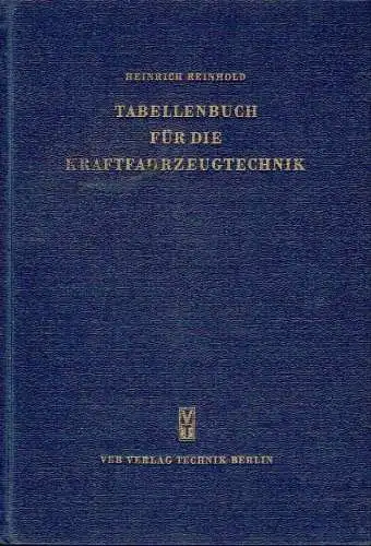 Heinrich Reinhold: Tabellenbuch für die Kraftfahrzeugtechnik. 