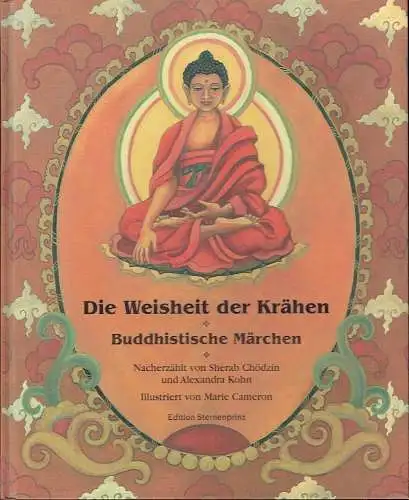 Sherab Chödzin
 Alexandra Kamala Kohn: Die Weisheit der Krähen
 Buddhistische Märchen. 