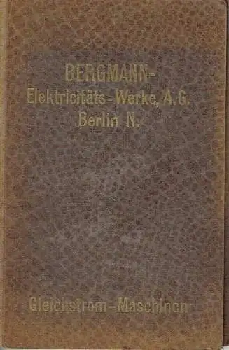 Schaltungs- und Behandlungs-Vorschriften für Gleichstrom-Maschinen. 