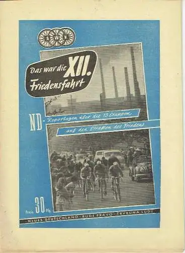 Das war die XII. Friedensfahrt 1959
 ND-Reportagen über die 13 Etappen auf den Straßen des Friedens. 